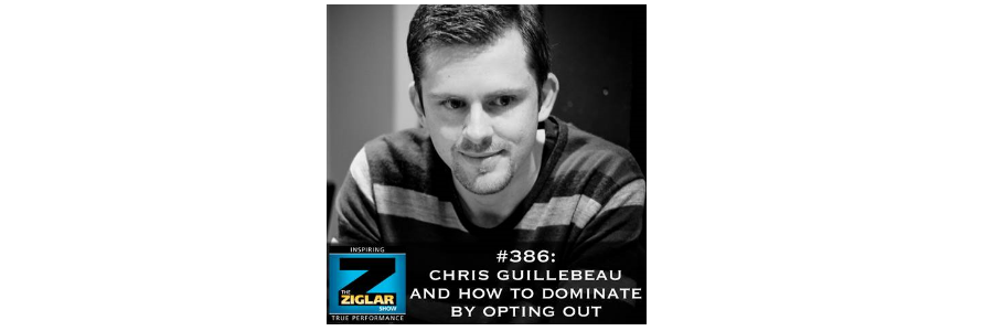 Show #386 : Chris Guillebeau And How to dominate by opting out