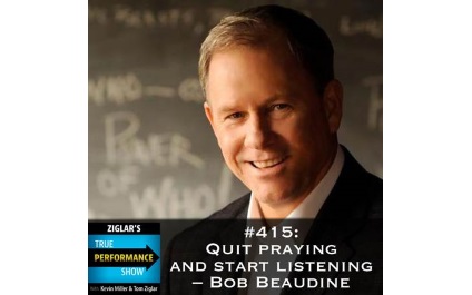 Show #415: Quit praying and start listening – Bob Beaudine